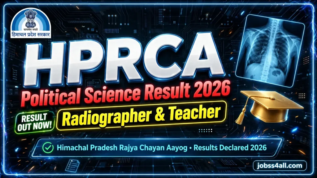 HPRCA Final Result 2026 for Radiographer Post Code 26009 and Teacher Political Science Post Code 26028 – jobss4all.com