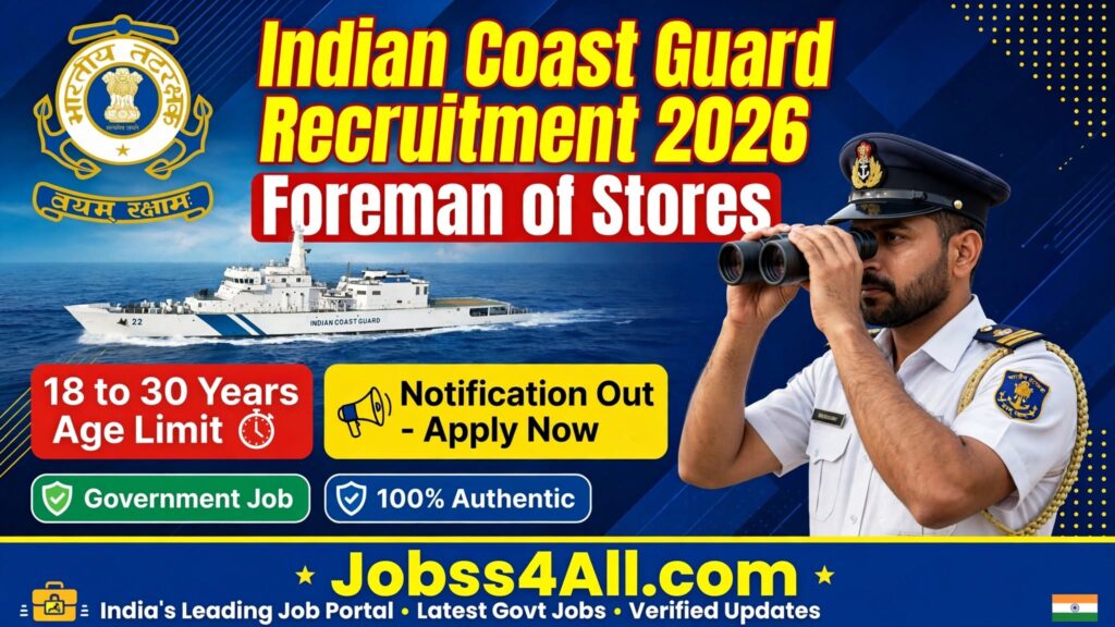 Indian Coast Guard Foreman of Stores Recruitment 2026 1 year 2 year experience rule