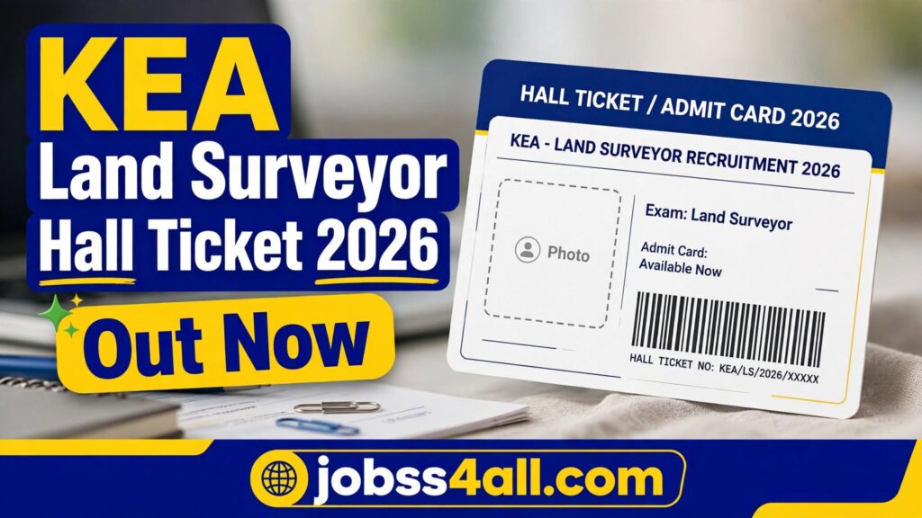 KEA Land Surveyor Hall Ticket 2026 Out – Download Bhoomapaka Admit Card | jobss4all.com