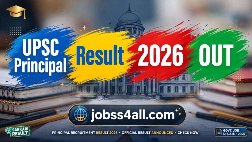 UPSC Principal Result 2026 latest result notice PDF for 363 Principal posts - jobss4all.com