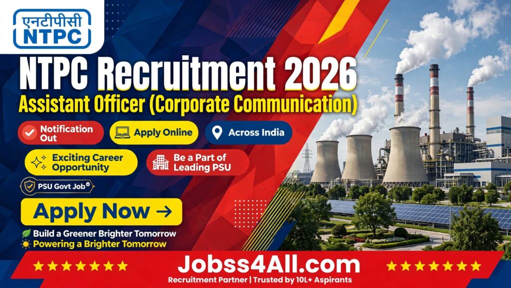 NTPC Assistant Officer Recruitment 2026 notification for 15 Corporate Communication posts - jobss4all.com